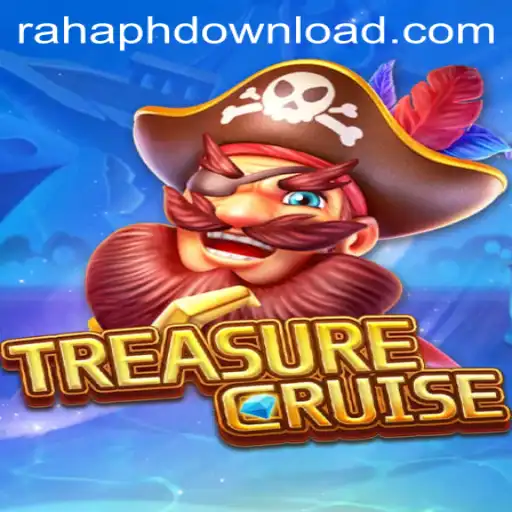 Embark on a Thrilling Adventure with TREASURECRUISE: Discover RAHAPH